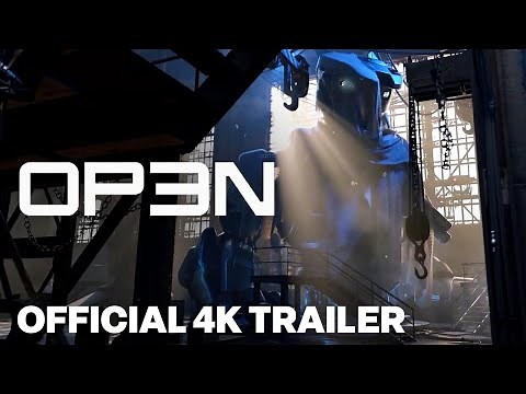 OPEN Official Teaser Trailer