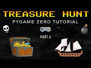 PyGame Zero - Treasure Hunt Tutorial (Part 4/5)