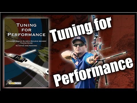 Tuning for Performance | A Comprehensive Olympic Recurve Archery Tuning Guide