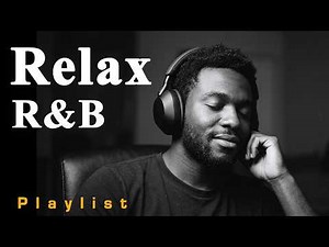 Evening Wind Down R&B Chill Playlist – Soft & Soulful Vibes