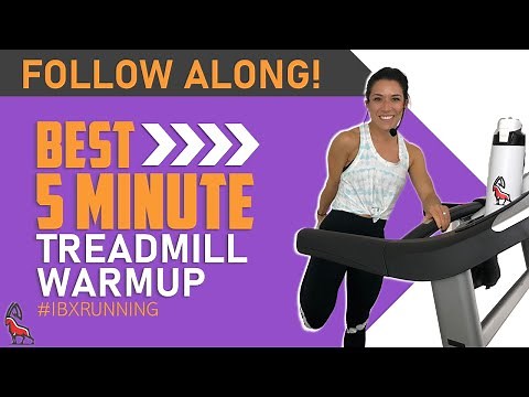 BEST 5 Minute Treadmill Warm Up Follow Along with IBX Running