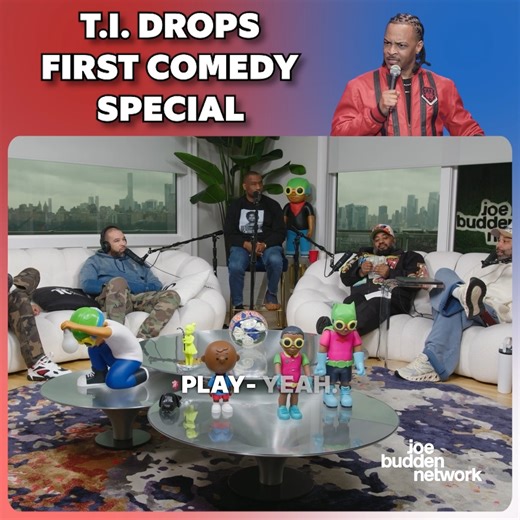 T.I drops first comedy special | Joe Budden