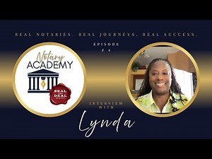 Ep 6 The Story Behind the Seal: Interview with Notary Lynda #notaryacademy #notary