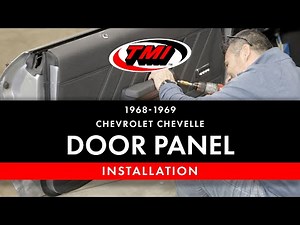 1969 Chevrolet Chevelle Door Panel Installation | TMI Products