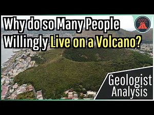 Why do so Many People Willingly Live on an Active Volcano?