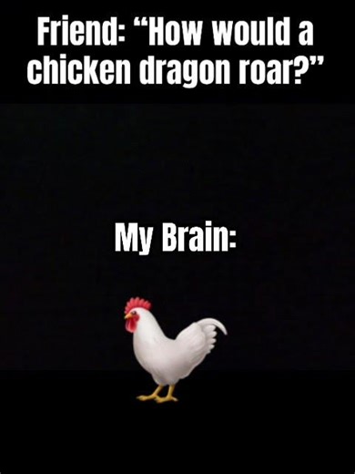 Dragon Chicken roar sound like.