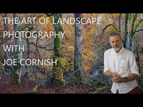 The Art of Landscape Photography with Joe Cornish