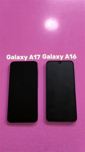 Galaxy A17 vs Galaxy A16: Which One Is Better?
