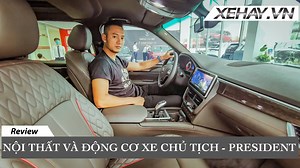 Nội thất và Động cơ xe CHỦ TỊCH - Vinfast President V8 | XE HAY