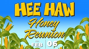 ••• Hee Haw Honey Reunion ••• Friday, February 6 | 7:00 pm Tickets: $60 / $45 / $35 Purchase Tickets: https://www.ticketmaster.com/hee-haw-honey-reunion-effingham-illinois-02-06-2026/event/070062BC1DC33A24 Box Office: 217-540-2788 Tuesday-Friday: 10:00 am - 2:00 pm Show Days: 10:00 am - Showtime Show Sponsor: Jim & Melisa Hemann Show Description: The cast of Hee Haw invites you to celebrate the magic and mayhem of the longest running country variety show in the history of television! Join the He