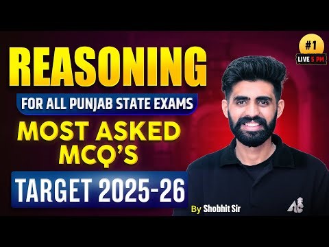 Reasoning Most Asked MCQs For All Punjab State Exams 2025-26 | Reasoning By Shobhit Sir