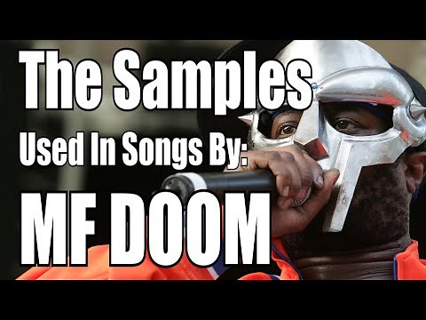The Samples Used in Songs by: MF DOOM