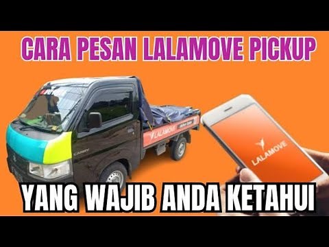 CARA PESAN LALAMOVE PICKUP YANG ANDA HARUS KETAHUI AGAR DRIVER LANGSUNG PAHAM