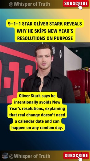 9-1-1 Star Oliver Stark Reveals Why He Skips New Year’s Resolutions on Purpose