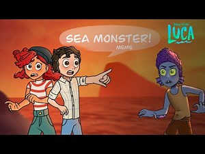 Sea Monster [MEME] Luca movie Pixar