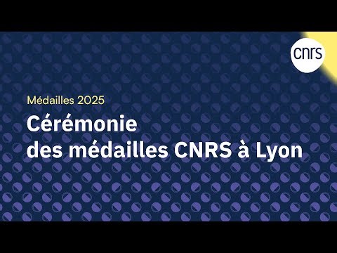 Cérémonie des médailles CNRS 2025 à Lyon