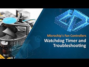 Watchdog Timer and Troubleshooting