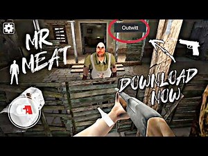 Mr Meat outwitt mod || Mr meat outwitt hack
