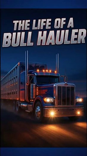 The Life of a Bull Hauler! #trucking #bullhauler #trucker