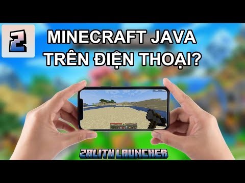 Hướng Dẫn Tải Minecraft Java Trên Điện Thoại Bằng Zalith Launcher Siêu Dễ !