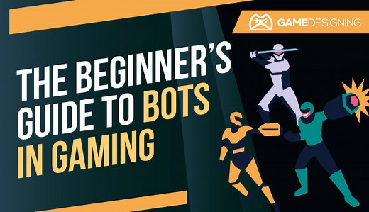 The Beginner’s Guide to Bots in Gaming