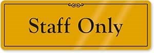 SmartSign Staff Only Sign, Premium Anodized Aluminum Sign, Small 9" x 3" Sign for House, Business, Reception, Private Property, Store, Black on Gold, Made in USA