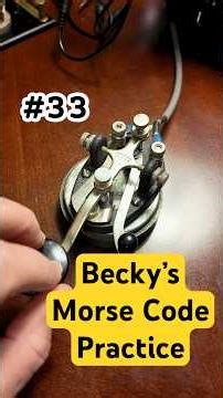 Becky's CW Practice Message #33 - N4BKY #morsecode #hamradio #CW
