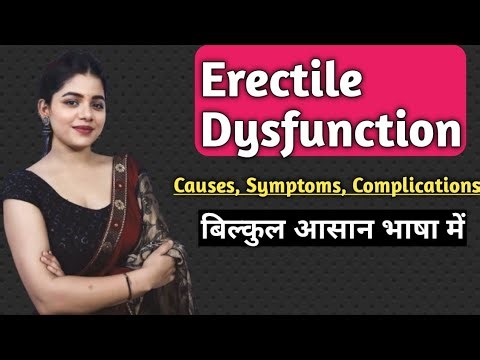 Erectile Dysfunction | Erection Problem in Male | Causes and Symptoms Of Erectile Dysfunction