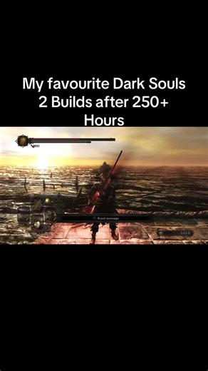 Top Dark Souls 2 Builds After 250 Hours of Gameplay