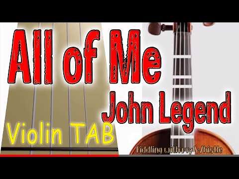 All of Me - John Legend - Violin - Play Along Tab Tutorial