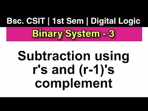 Subtraction using r's and (r-1)'s complement | Digital Logic | Bsc.CSIT 1st sem | Nepali ScienceGuru