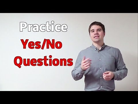 Efficient English 11: Practice Yes/No Questions