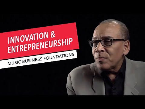 Music Business Foundations: Technological Innovation & Entrepreneurship in Music | Berklee 3/42