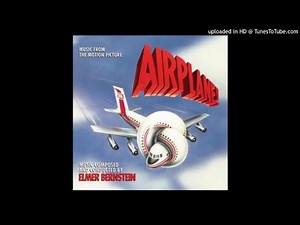 Elmer Bernstein - Love Theme From AIRPLANE!