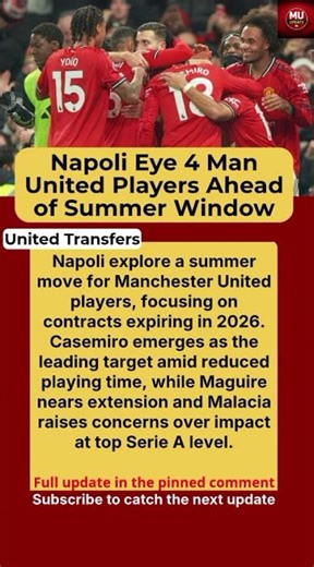 Napoli Target Casemiro and 3 Manchester United Players Ahead of Summer Transfer Window