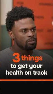 3 Things To Get Your Health Back On Track!