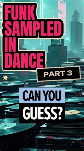 Funk Sampled In Dance / Part 3