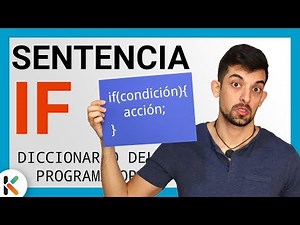 😐 La Sentencia IF - Condicionales en programación [Diccionario del PROGRAMADOR]