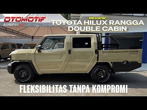 Toyota Hilux Rangga Double Cabin | Tambah Penumpang, Tetap Bisa Bawa Barang | REVIEW