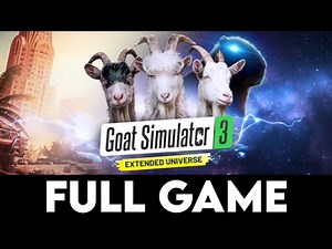 GOAT SIMULATOR 3 - EXTENDED UNIVERSE EDITION - Full Game + All Endings