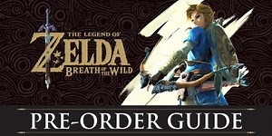 The Legend of Zelda: Breath of the Wild - Pre-order Item Guide