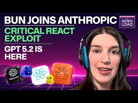 The Download: Bun acquired by Anthropic, React2Shell, GPT 5.2 & more