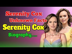Serenity Cox Secrets Revealed | Life Story & Bio