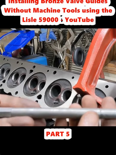 Installing Bronze Valve Guides Without Machine Tools using the Lisle 59000 - YouTube (5)