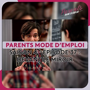 73K views · 1.4K reactions | 爵 Saison 4 - Épisode 37 - Devant le miroir - Parents mode d'emploi 爵 Abonnez-vous et retrouvez un nouvel épisode de votre série Parents mode d'emploi tous les jours sur la page officielle : https://www.facebook.com/parentsmodedemploi | Parents mode d'emploi | Facebook