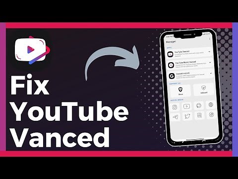 How To Fix YouTube Vanced (Updated)