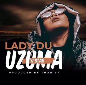 14K views · 874 reactions | Lady Du just dropped somethin new... Ubaba uZuma Yi Star  produced by T-MAN SA | DJ'S Production | Facebook