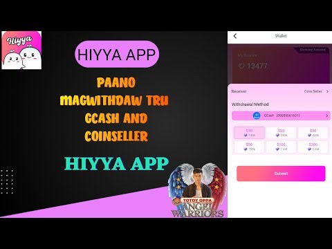 HIYYA APP|| PAANO MAGWITHDRAW KAY HIYYA TRU GCASH OR COIN SELLER|| EARNING APP|| VIDEO TUTORIAL