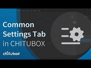 [CHITUBOX Basic]Common setting Tab in CHITUBOX