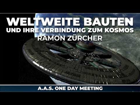 Global Structures and Their Connection to the Cosmos: Ancient Aliens - Lecture by Ramon Zürcher, AAS